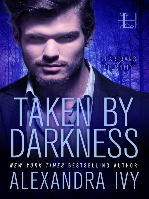 Title details for Taken by Darkness by Alexandra Ivy - Available